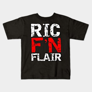 Ric F'N Flair! Kids T-Shirt